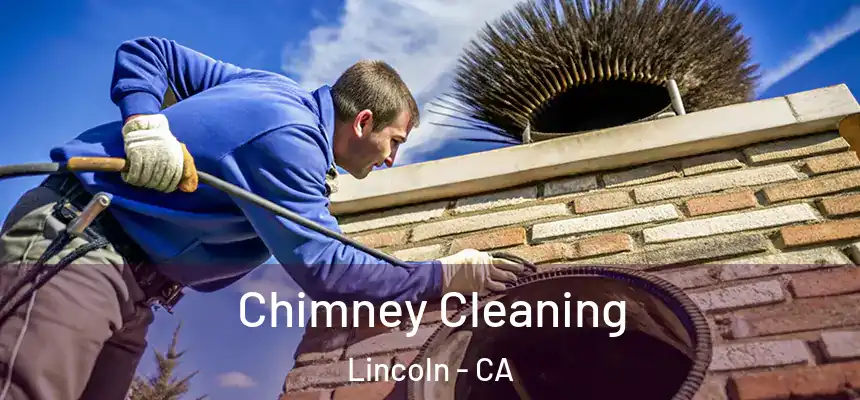 Chimney Cleaning Lincoln - CA