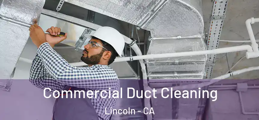  Commercial Duct Cleaning Lincoln - CA
