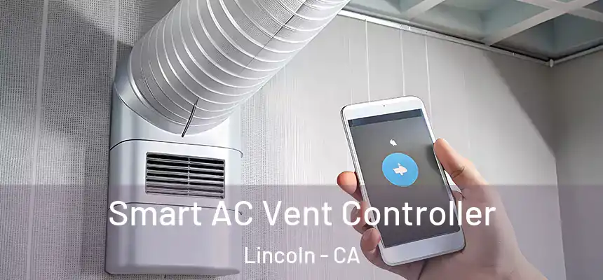 Smart AC Vent Controller Lincoln - CA